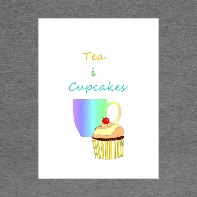 Tea Break And Cupcake Lover - Tea And Cupcake Quotes by SartorisArt1